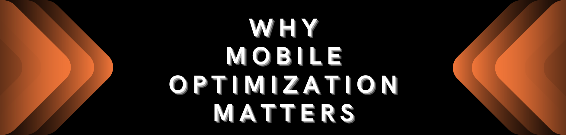 Why Mobile Optimization Matters