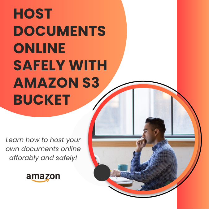 How to Host Documents Online Safely with Amazon S3 Bucket